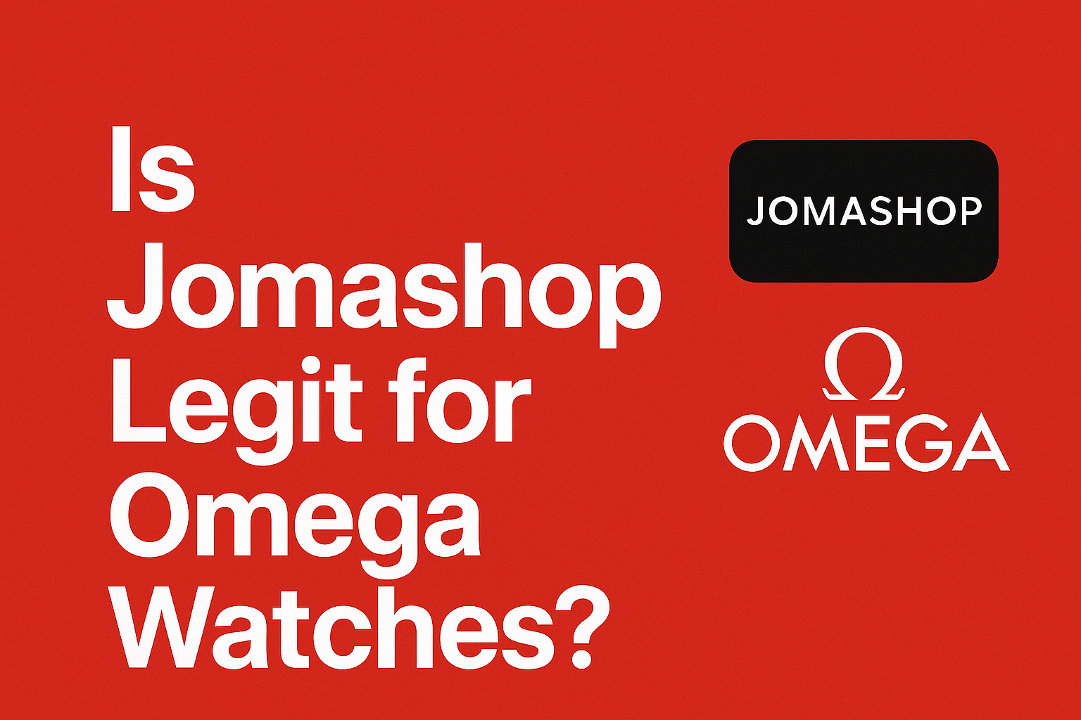 Is Jomashop Legit for Omega Watches?